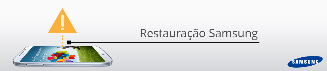 Restauração Samsung