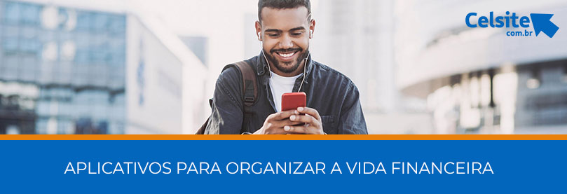 Aplicativos para organizar a vida financeira